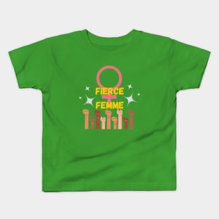 FIERCE FEMME Kids T-Shirt